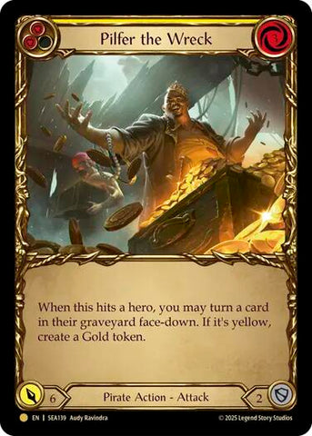 Pilfer the Wreck (Yellow) (Treasure) [SEA139] (High Seas)  Cold Foil