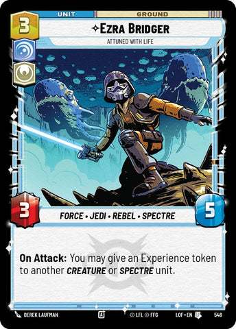 Ezra Bridger - Attuned With Life (548) (Foil) (548) [Legends of the Force]